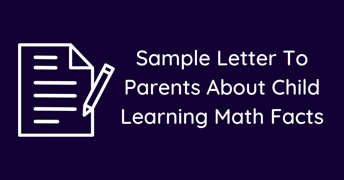 Sample Letter To Parents About Child Learning Math Facts