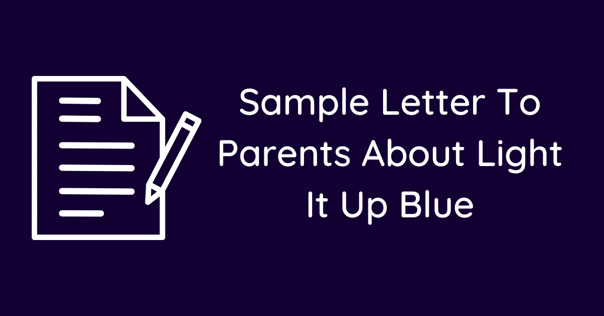 Sample Letter To Parents About Light It Up Blue