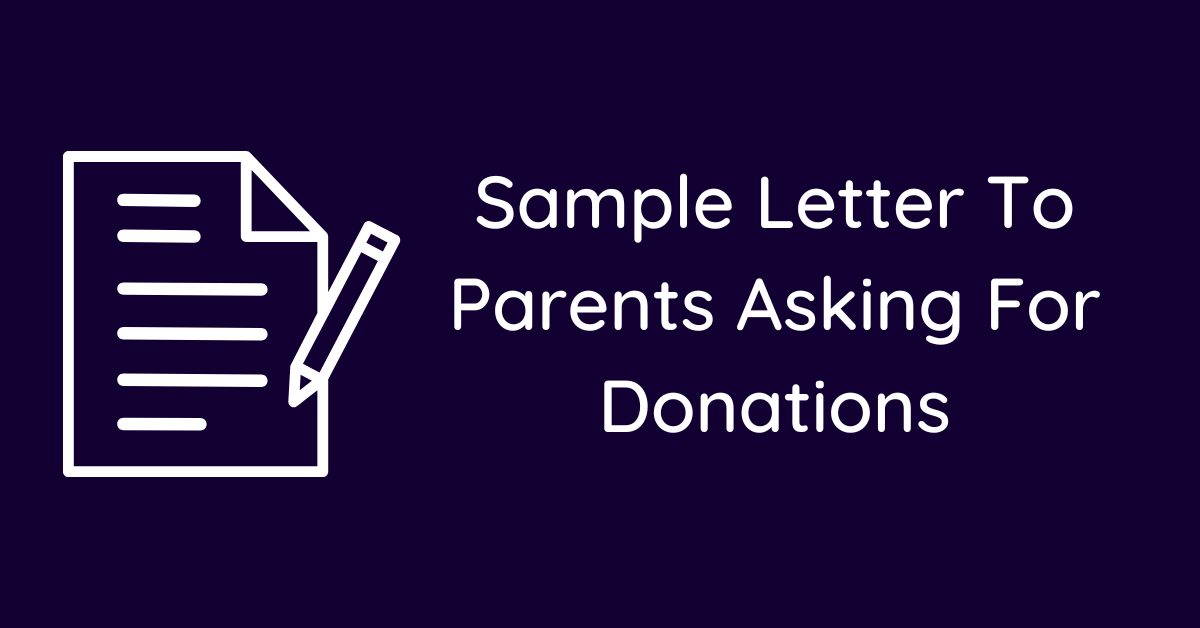 Sample Letter To Parents Asking For Donations
