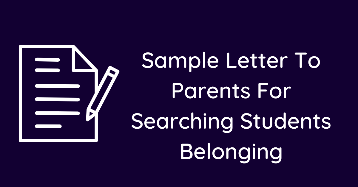 Sample Letter To Parents For Searching Students Belonging