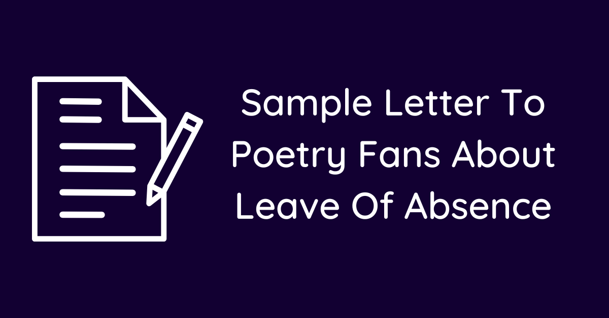 Sample Letter To Poetry Fans About Leave Of Absence