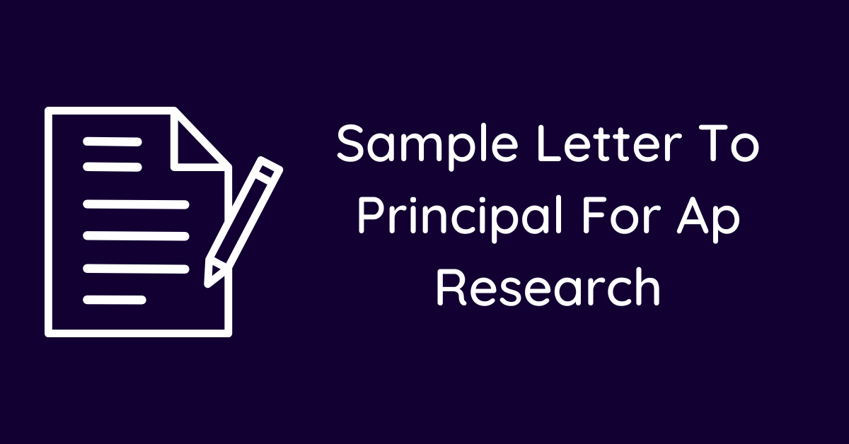 Sample Letter To Principal For Ap Research