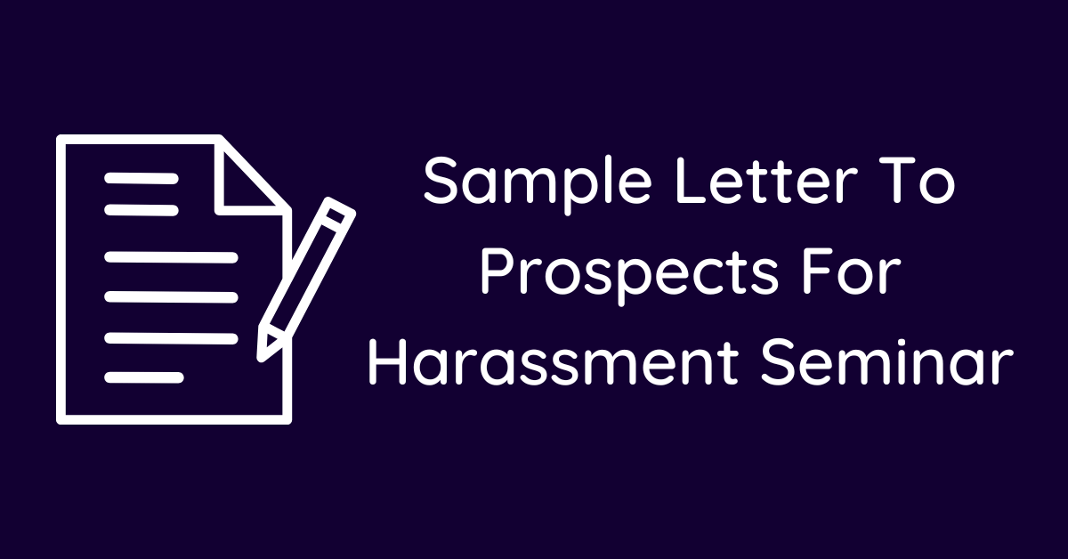 Sample Letter To Prospects For Harassment Seminar