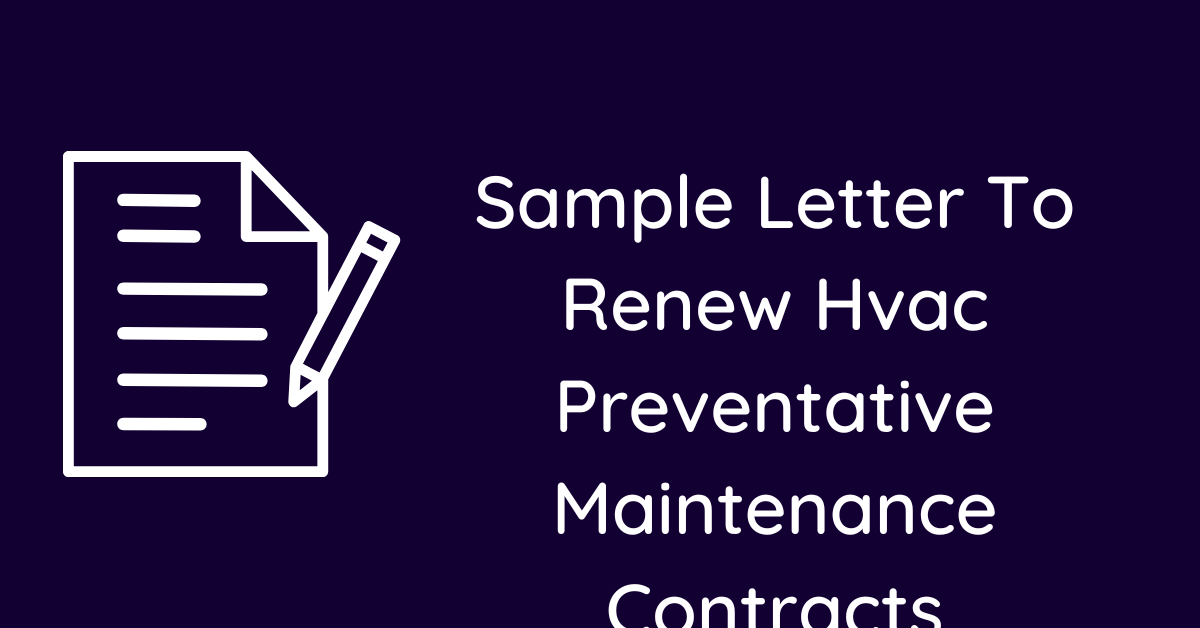 Sample Letter To Renew Hvac Preventative Maintenance Contracts