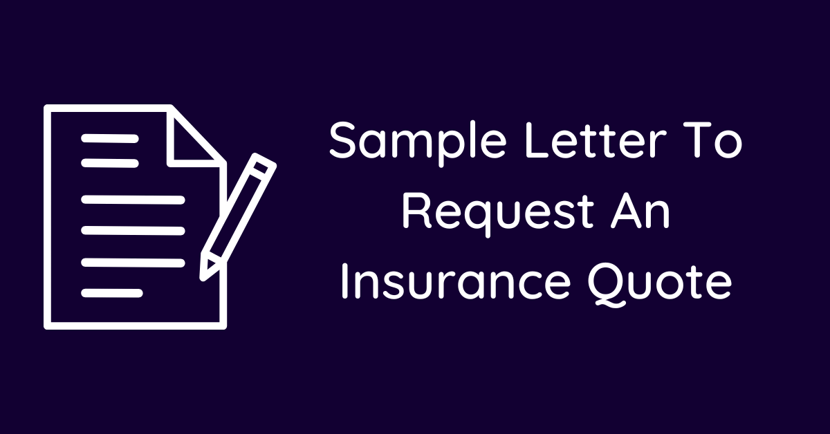 Sample Letter To Request An Insurance Quote