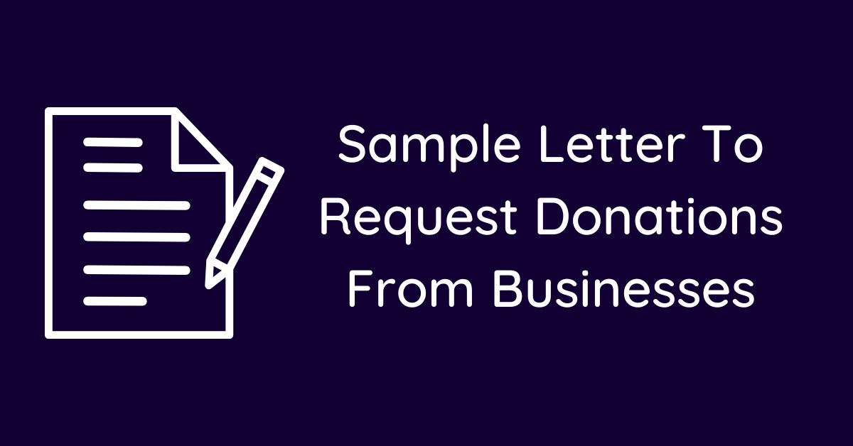 Sample Letter To Request Donations From Businesses
