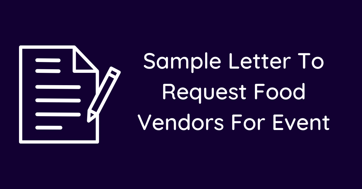 Sample Letter To Request Food Vendors For Event