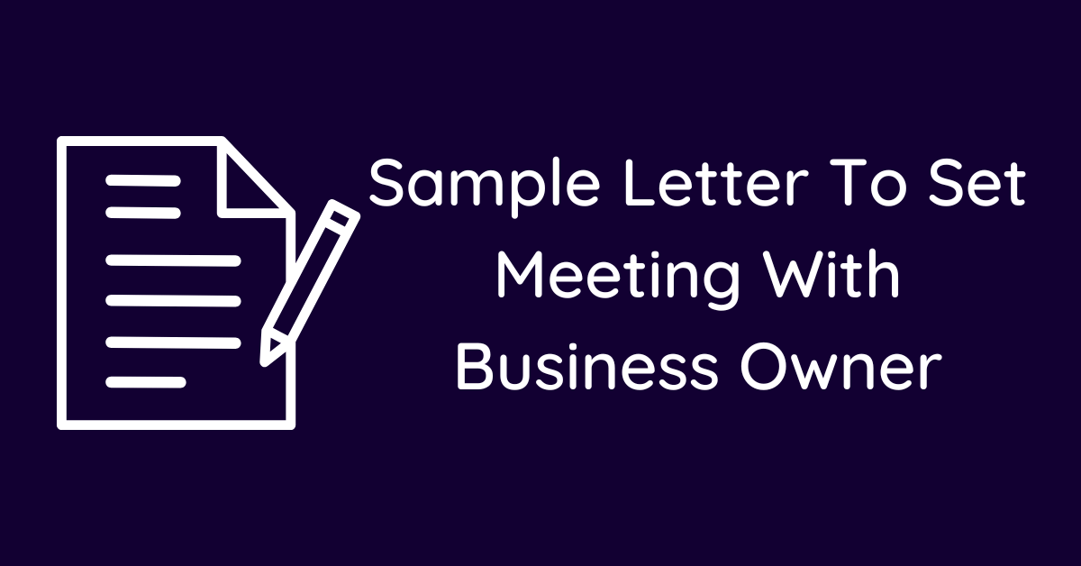 Sample Letter To Set Meeting With Business Owner