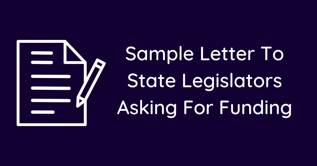 Sample Letter To State Legislators Asking For Funding