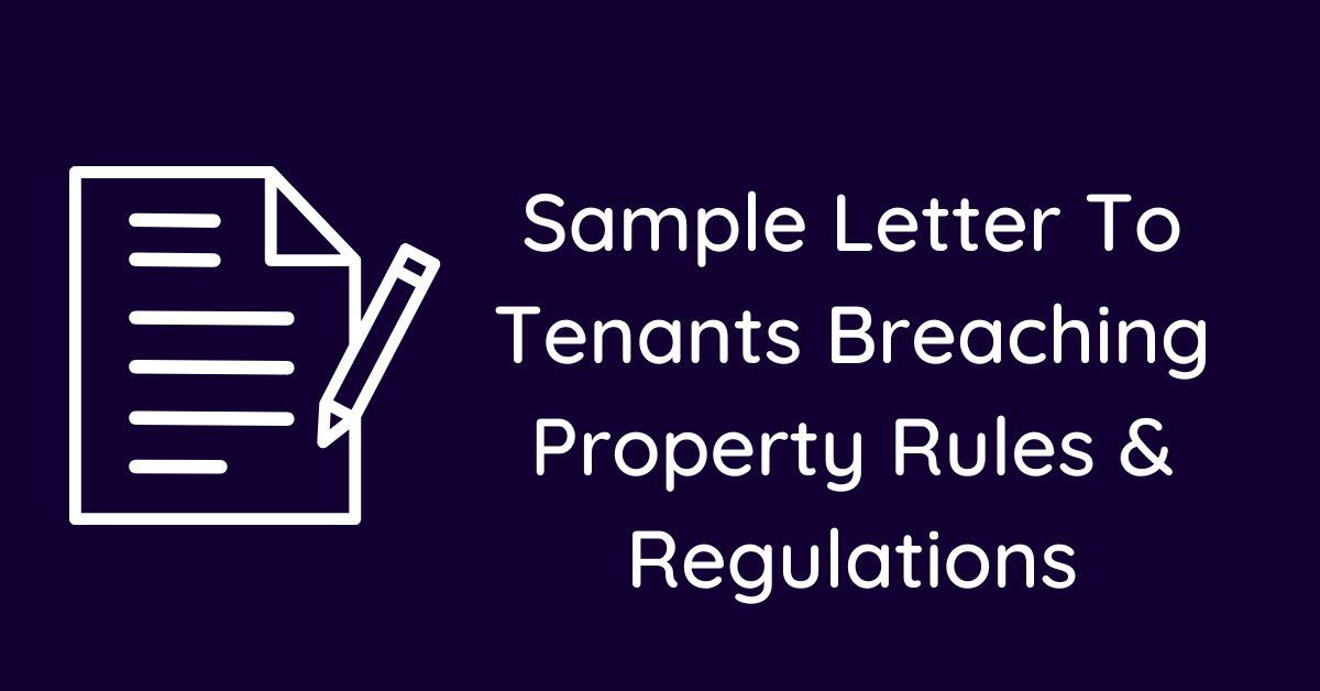 Sample Letter To Tenants Breaching Property Rules & Regulations
