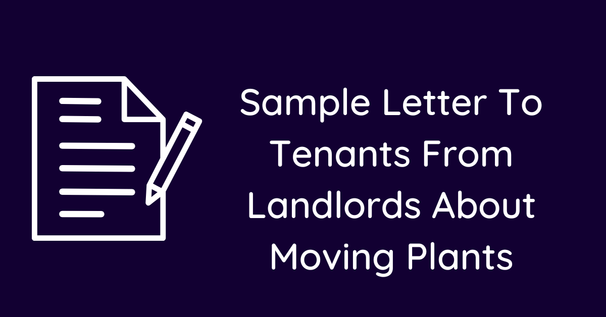 Sample Letter To Tenants From Landlords About Moving Plants
