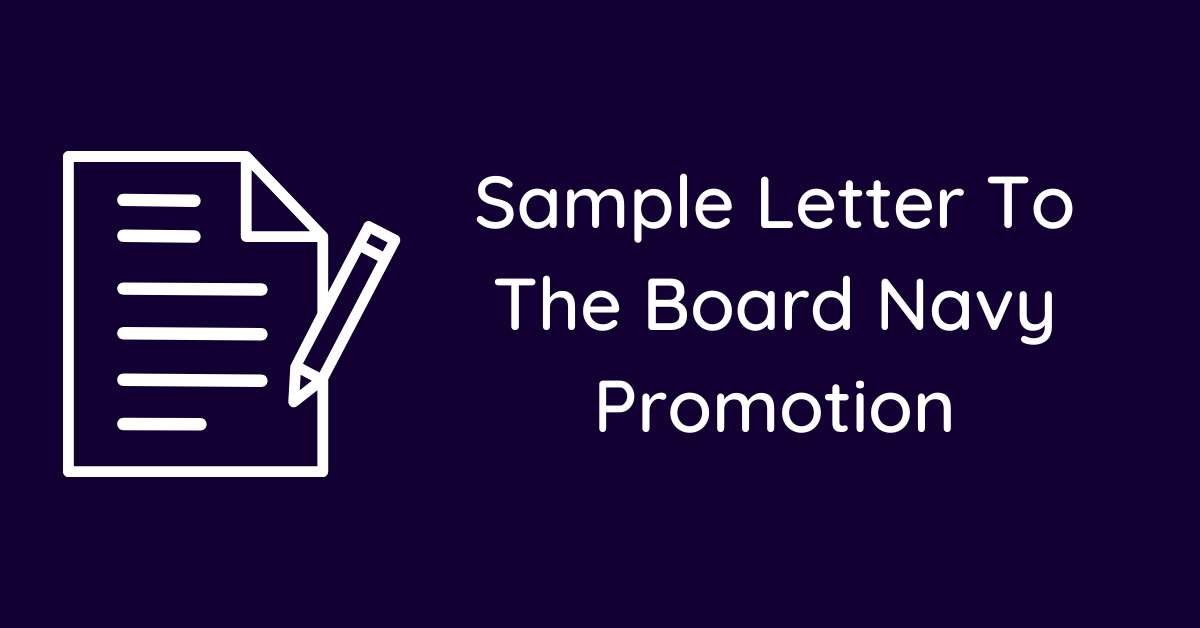 Sample Letter To The Board Navy Promotion