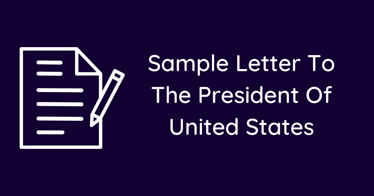 Sample Letter To The President Of United States
