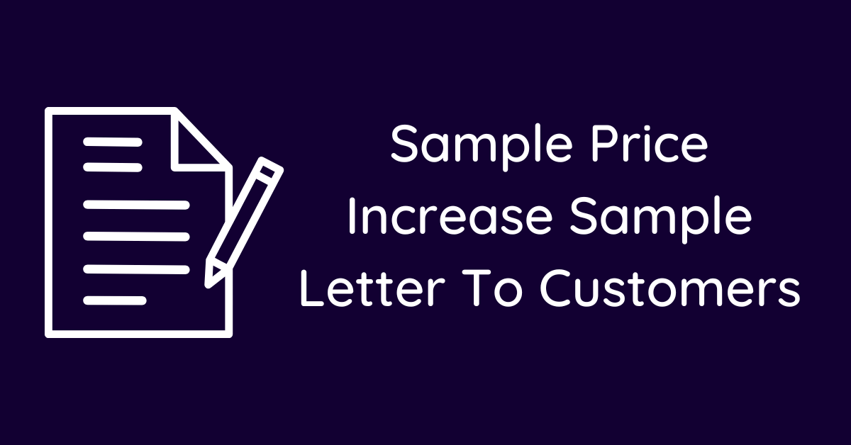 Sample Price Increase Sample Letter To Customers