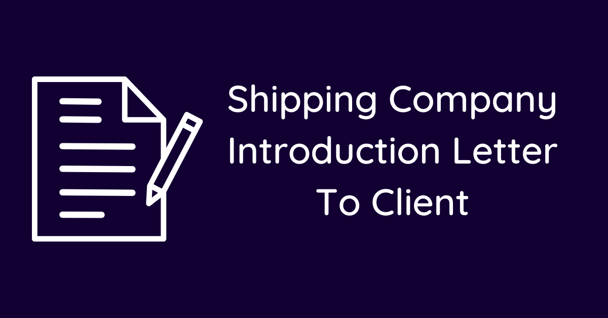 Shipping Company Introduction Letter To Client