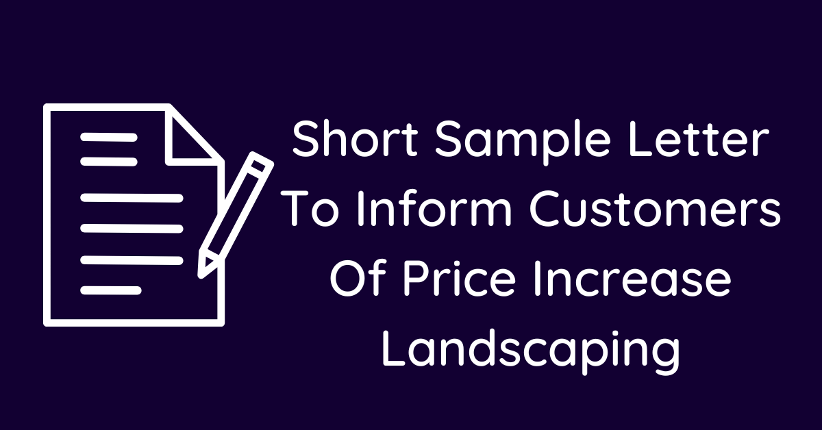 Short Sample Letter To Inform Customers Of Price Increase Landscaping