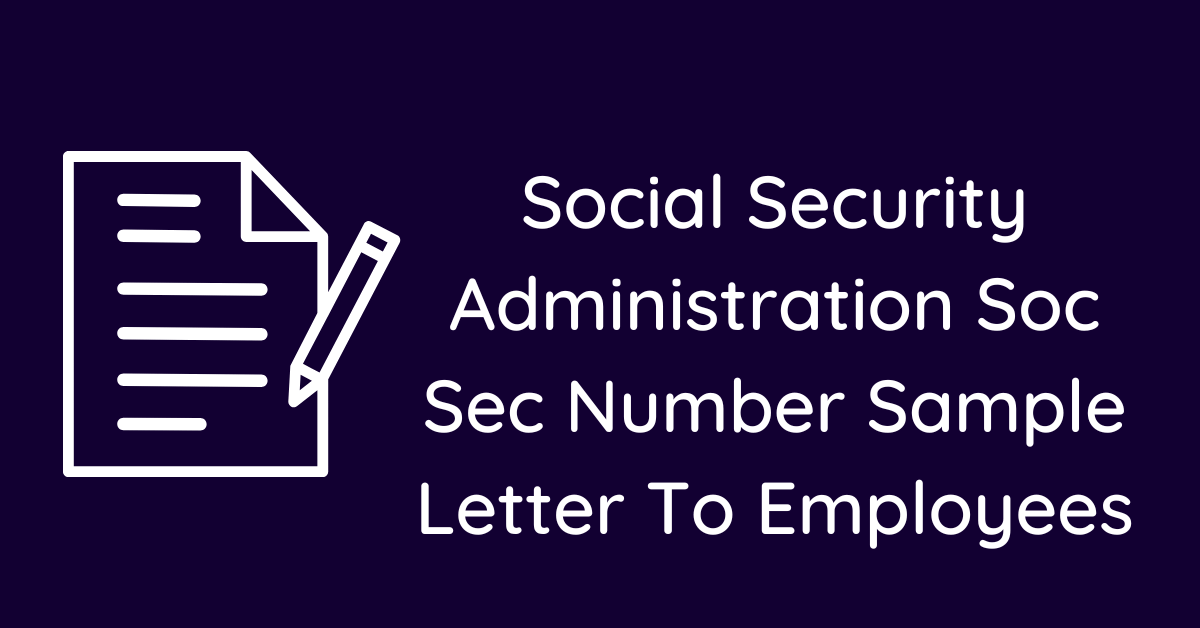 Social Security Administration Soc Sec Number Sample Letter To Employees