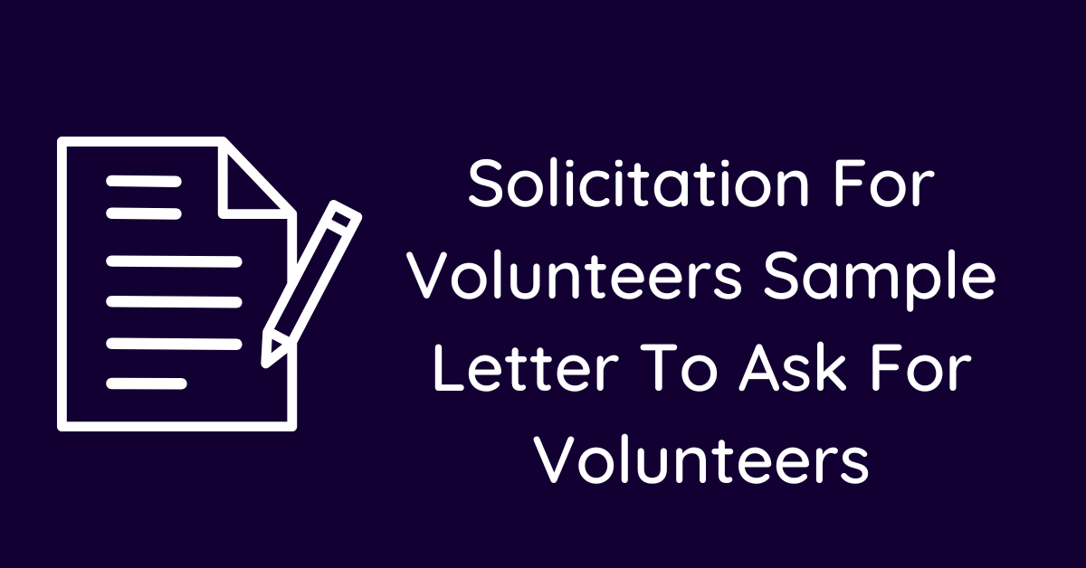 Solicitation For Volunteers Sample Letter To Ask For Volunteers