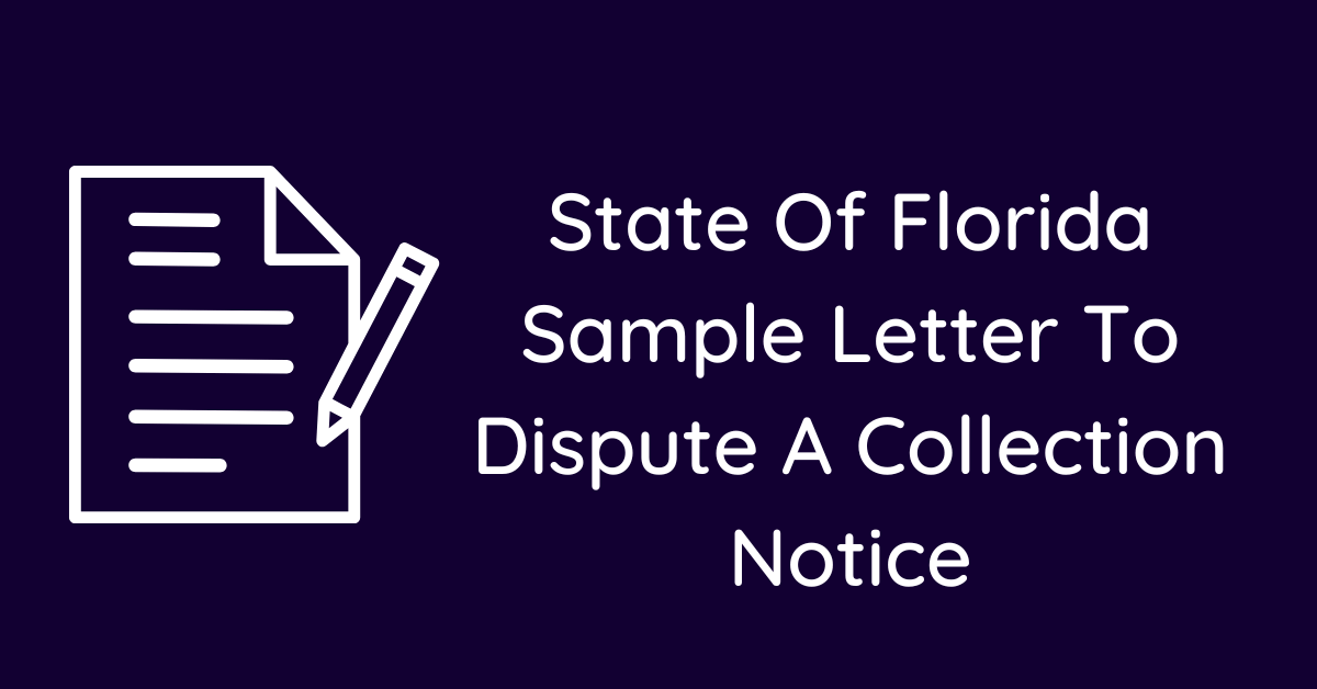 State Of Florida Sample Letter To Dispute A Collection Notice