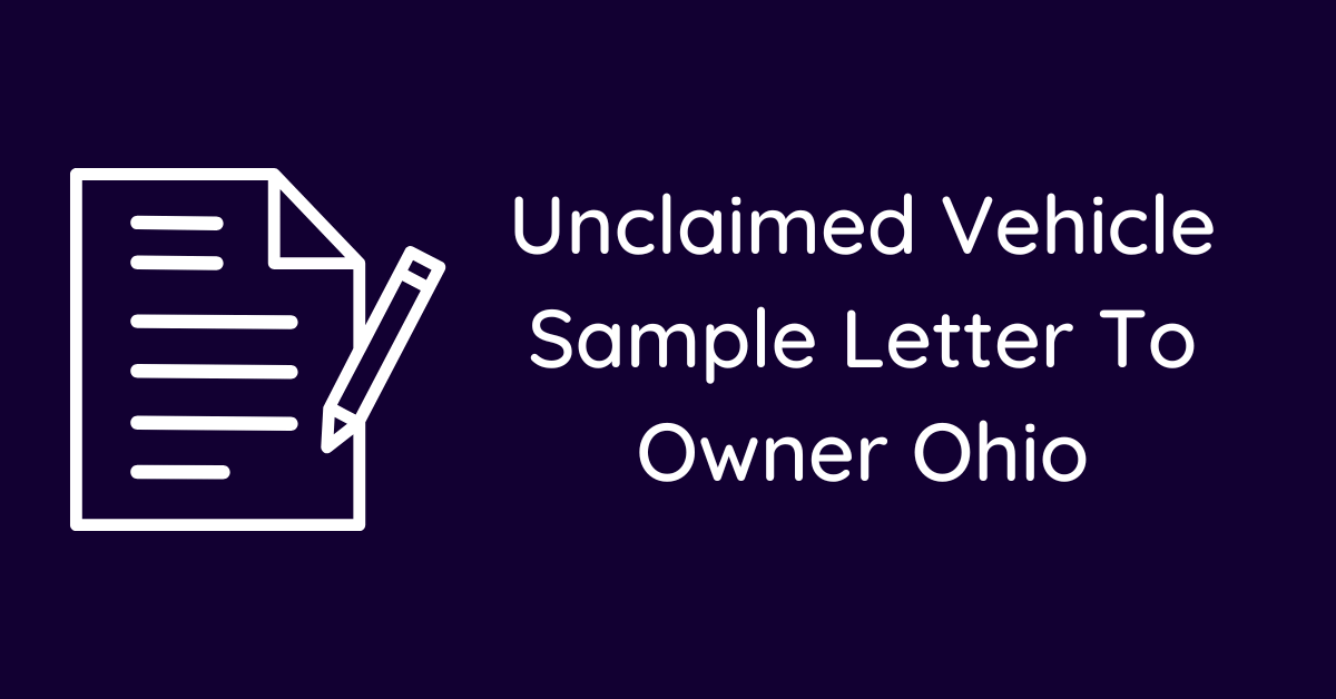 Unclaimed Vehicle Sample Letter To Owner Ohio