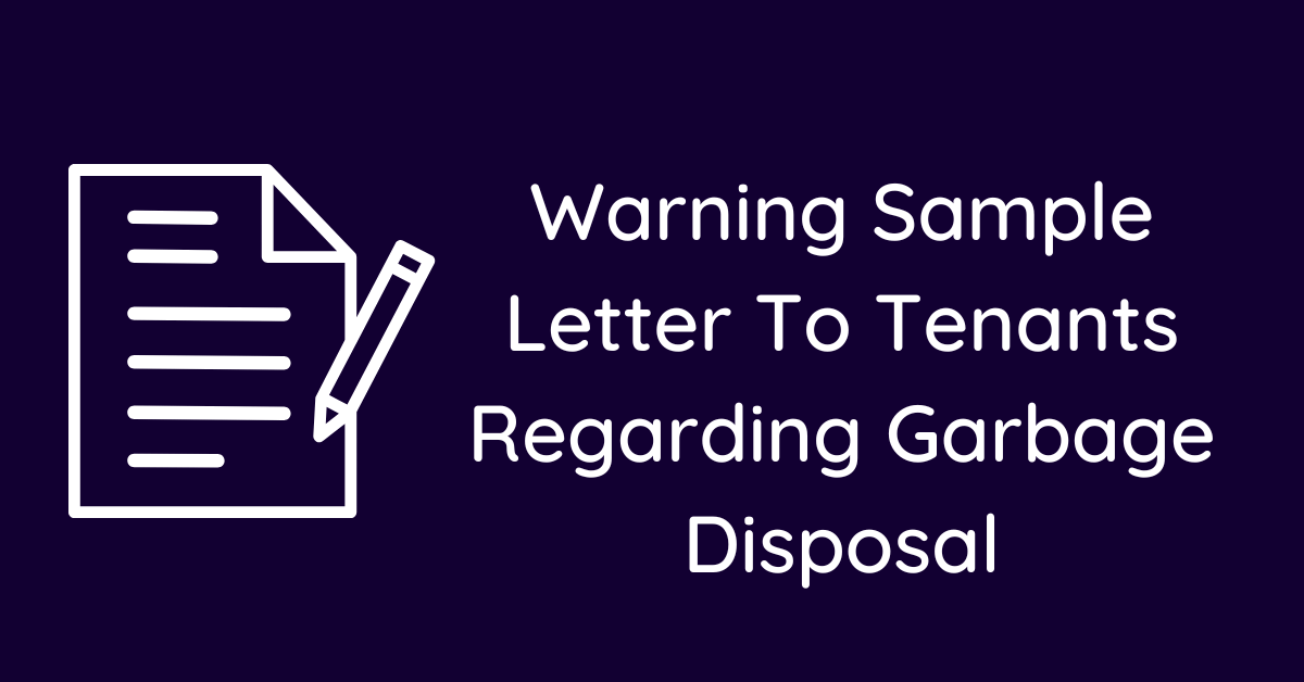 Warning Sample Letter To Tenants Regarding Garbage Disposal