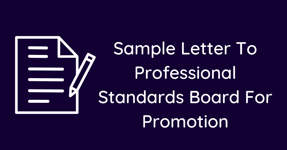 Sample Letter To Professional Standards Board For Promotion