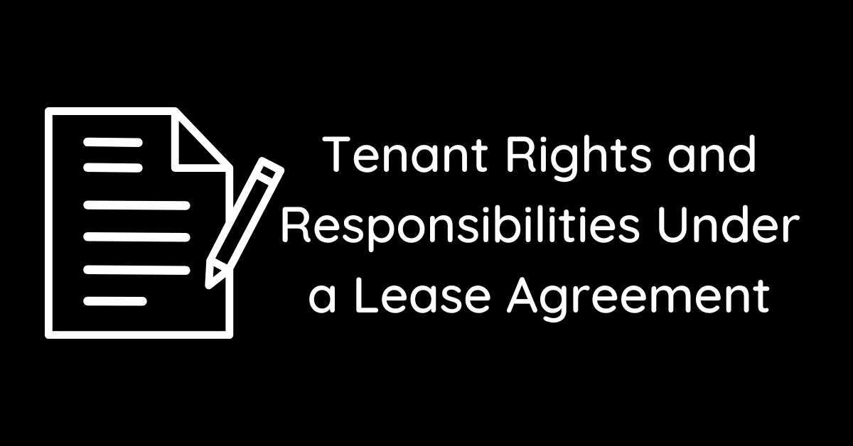 Tenant Rights and Responsibilities Under a Lease Agreement